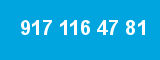 917 116 47 81